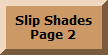 Slip Shades Page 2