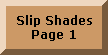 Back to Slip Shade Page 1