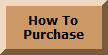 How to purchase